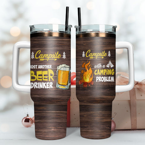 Just Another Beer Drinker With A Camping Problem Artwork Personalized 40oz Tumbler With Handle and Straw
